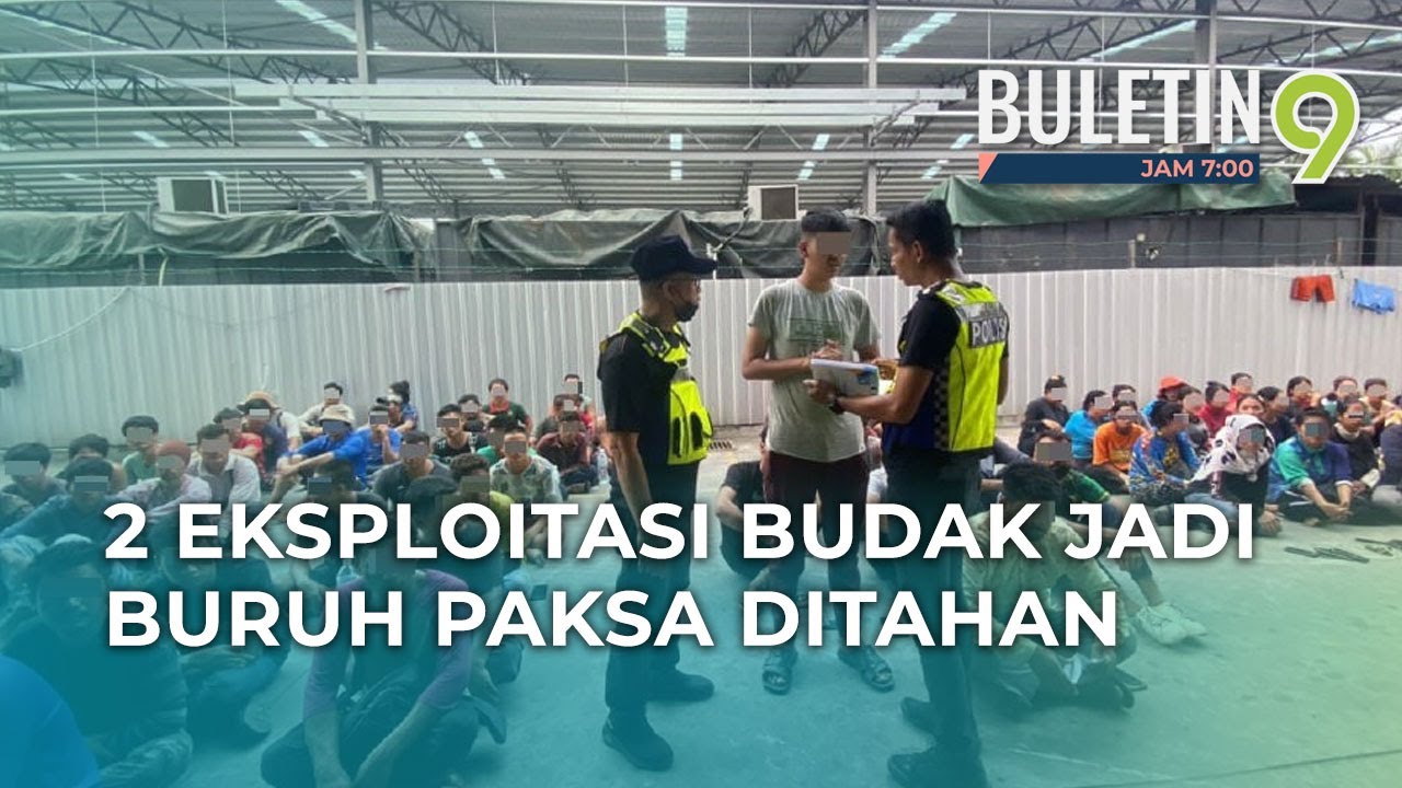 Bukit Aman Selamatkan Kanak-kanak Jadi Buruh Paksa