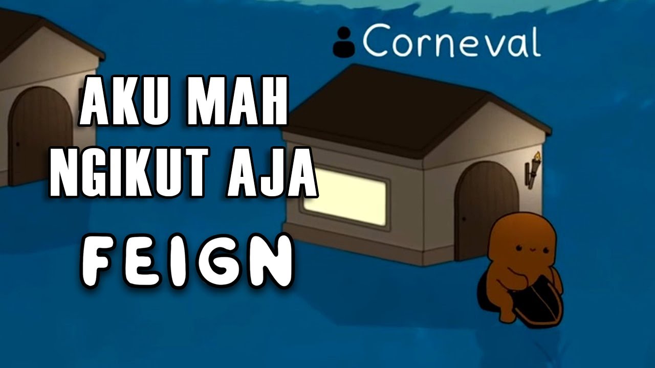 Ya Aku Mah Ngikut Aja - Feign Indonesia