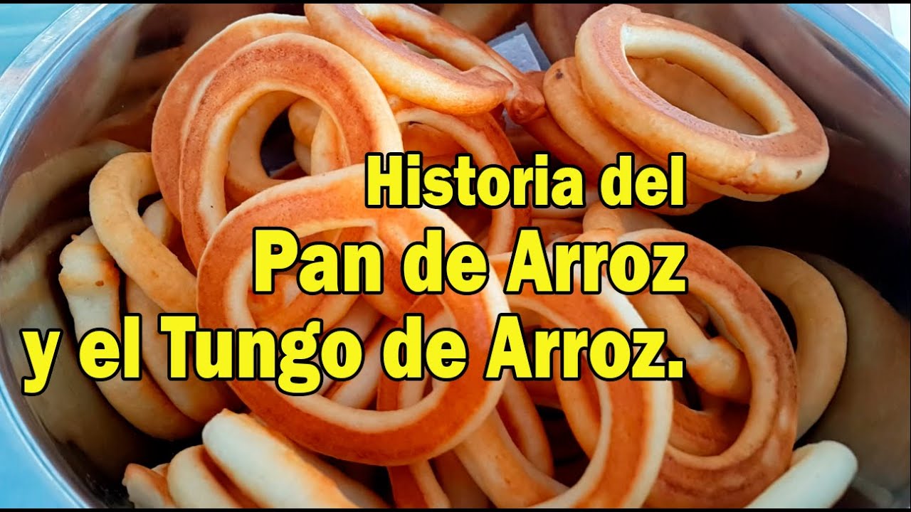 Historia del Pan de Arroz Patrimonio de la Gastronomía Llanera