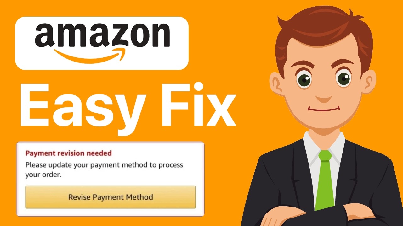 How To Easily Fix Payment Revision Needed On Amazon (2026 Guide)
