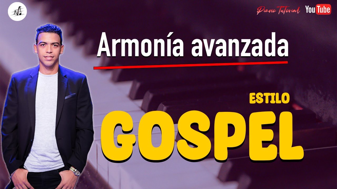Armonia avanzada estilo Gospel. Como tocar armonia gospel avanzada.