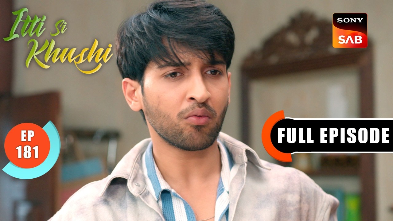 Sanjay Falls Unconscious | Itti Si Khushi | Ep 181 | Full Episode | 16 Mar 2026