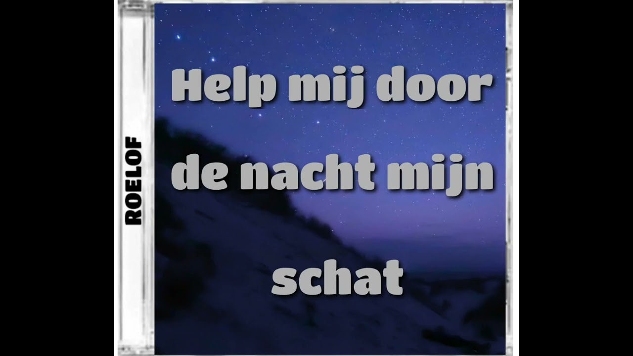 Roelof - Help mij door de nacht