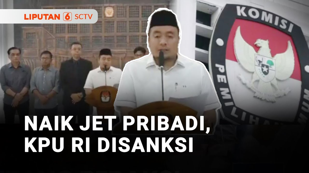 Melanggar Etik, Ketua & Empat Komisioner KPU RI Dijatuhi Sanksi | Liputan 6