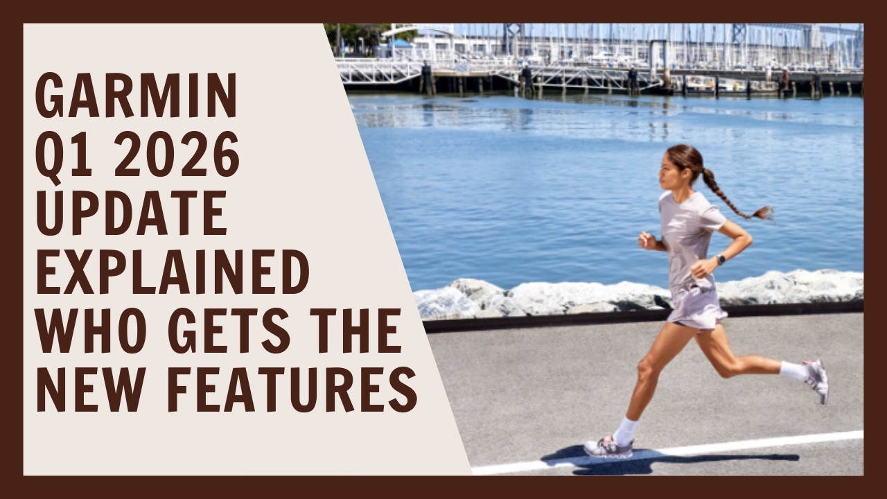 Garmin Q1 2026 update explained who gets the new features