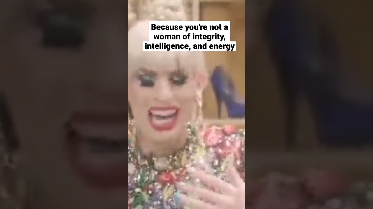 Because you're not a woman of integrity, intelligence, and energy #alyssaedwards #katya #trixie