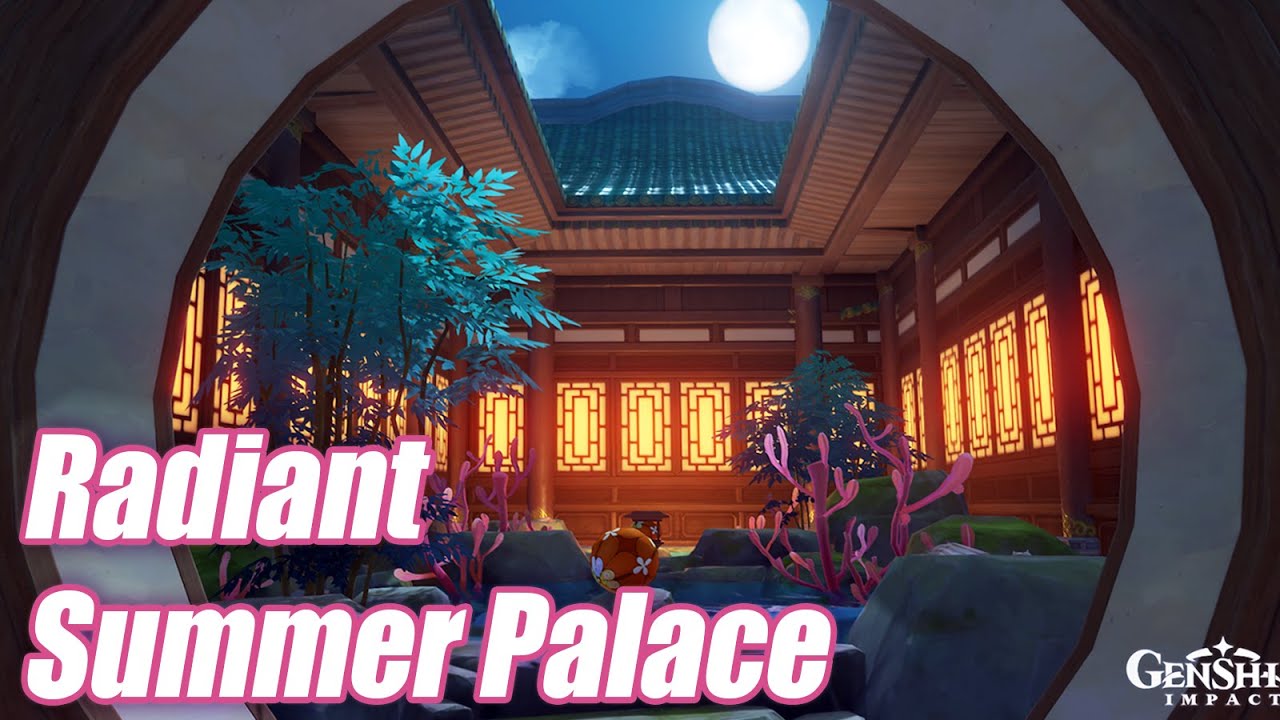 Radiant Summer Palace | Imperial Bathhouse | Serenitea Pot - Genshin Impact