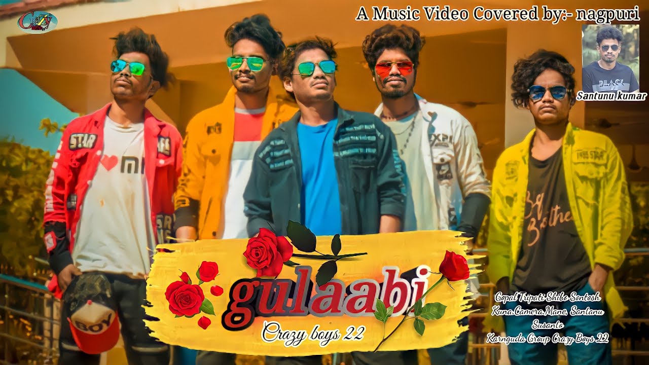 GULAABI NAGPURI SONG //NEW DANCE VIDEO #CRAZYBOYS22