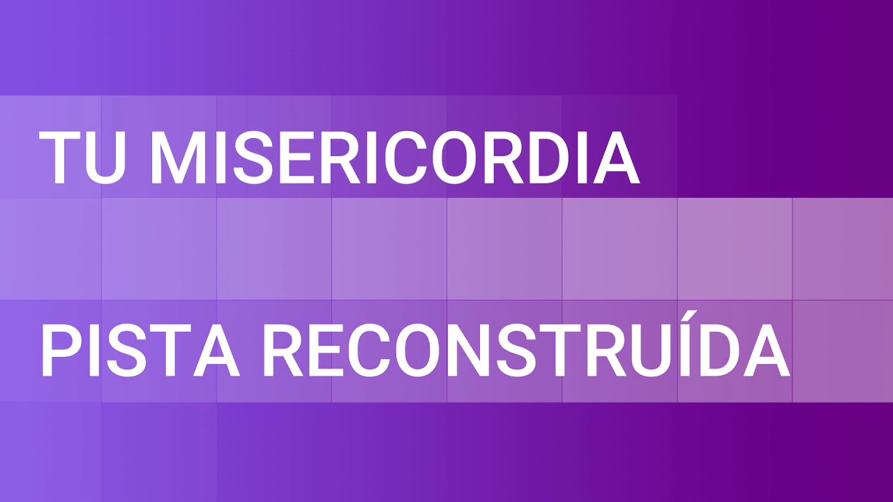 Tu misericordia - Pista reconstruída - Marcos Witt