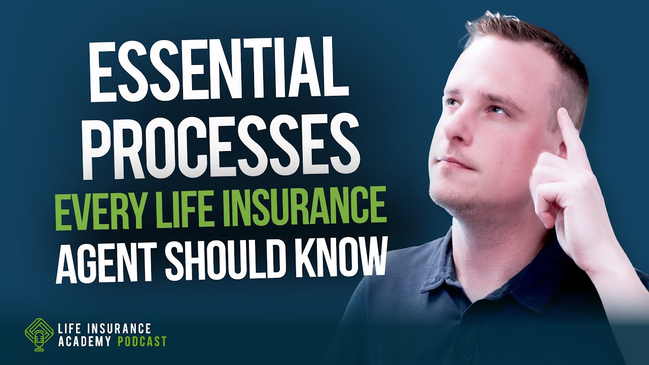 Selling Life Insurance: Things I Wish I Knew Before I Started-The Importance of a Process Ep217