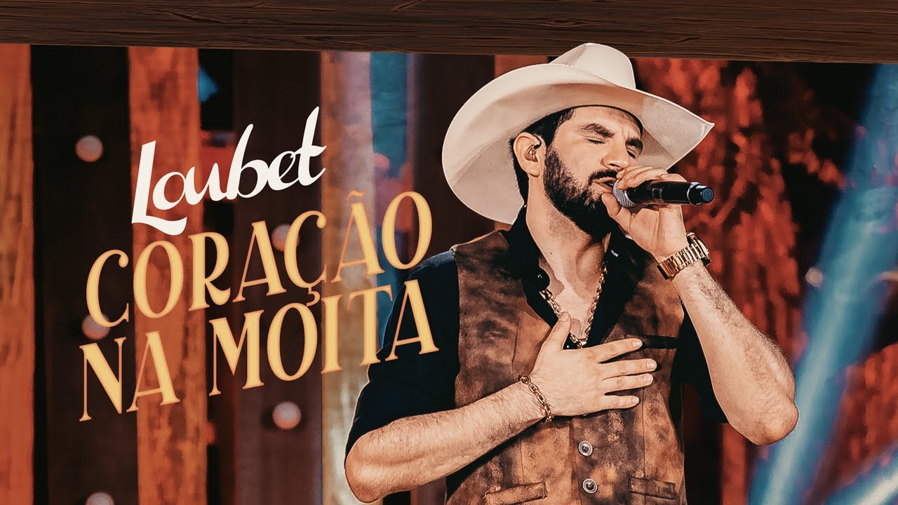 Loubet - Coração na Moita (DVD Respeita o Agro)