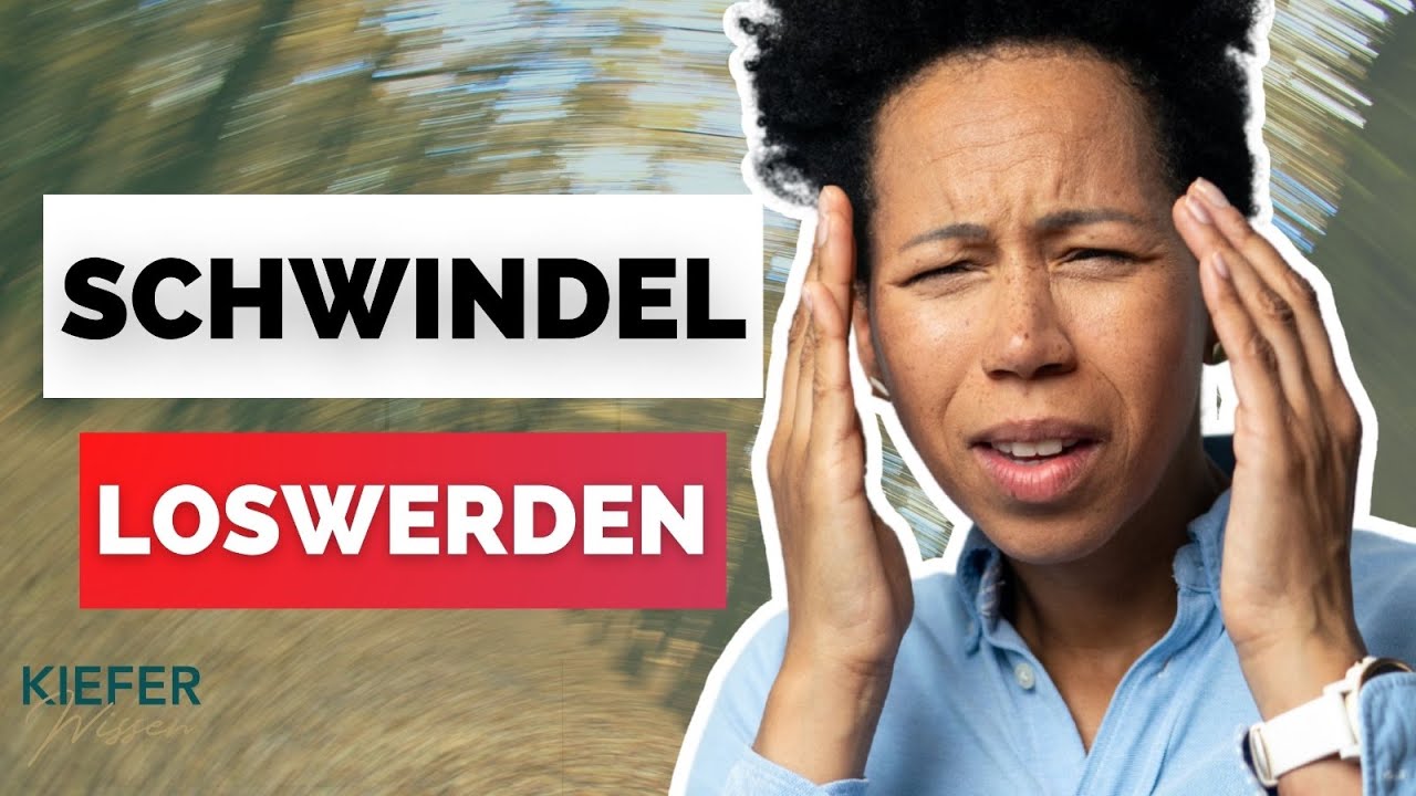 Schwindel Therapie: Langfristige Lösung aus den Kieferwissen Tagen