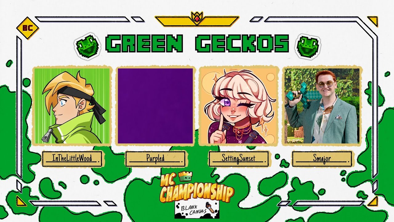 MCC: Blank Canvas Green Geckos!! w/ InTheLittleWood, SettingSunset and Purpled