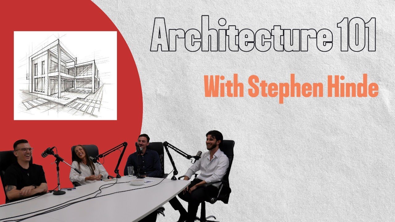 Episode 25 - Architecture 101 w/ Stephen Hinde
