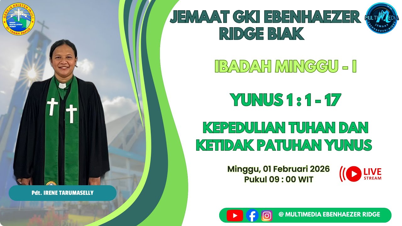 IBADAH MINGGU PAGI JEMAAT GKI EBENHAEZER RIDGE. MINGGU 01 FEBRUARI 2026