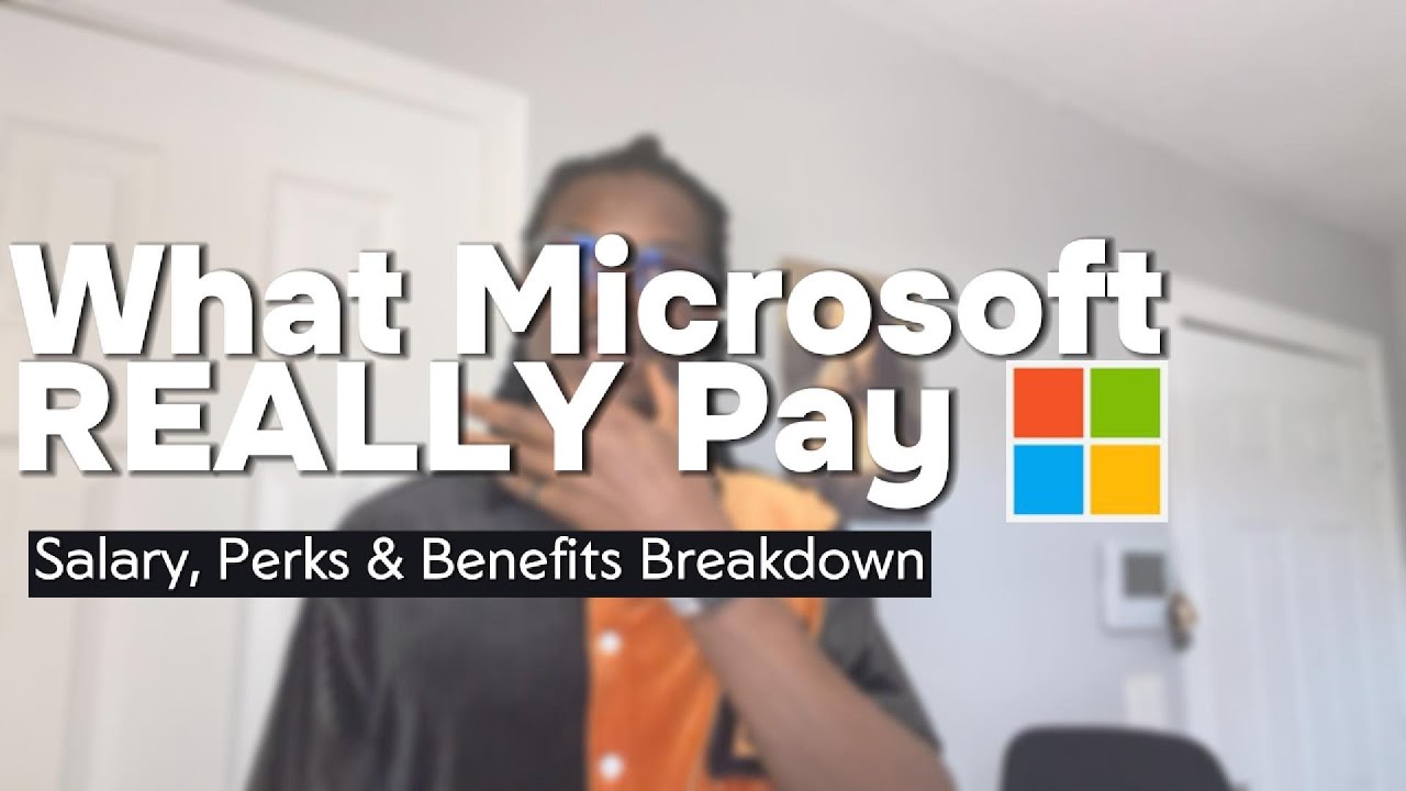 What Microsoft REALLY Pays You As An Employee: Salary, Perks & Benefits Breakdown