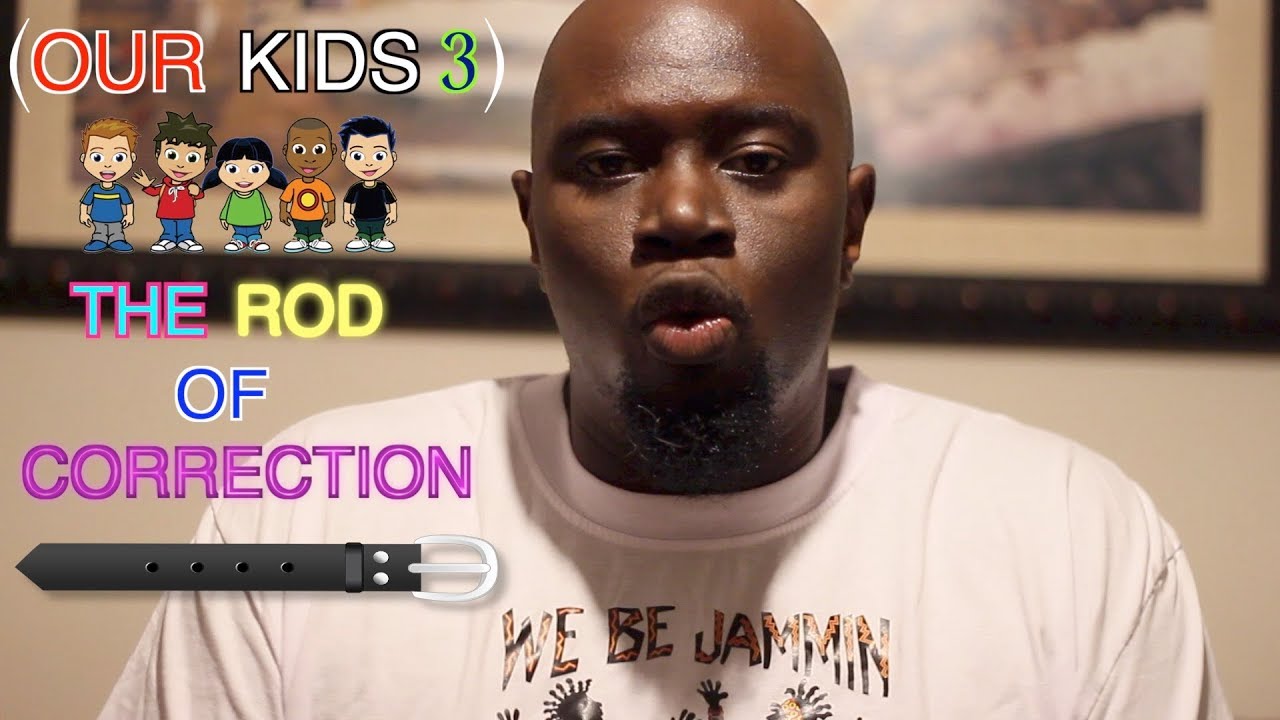(OUR KIDS 3) THE ROD OF CORRECTION