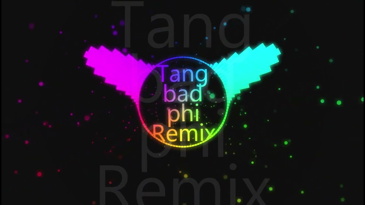 Tang bad phi_David_Remix