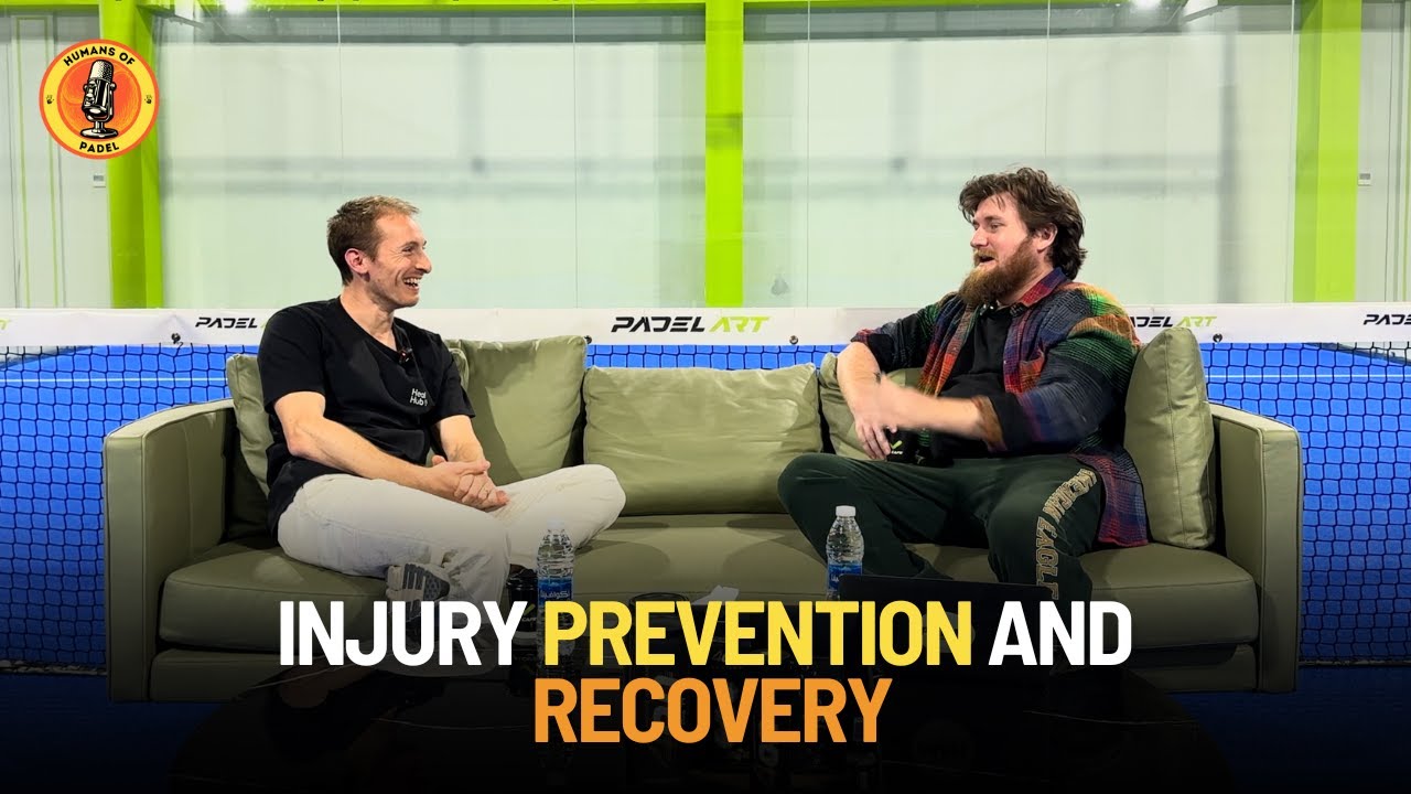 Unlocking Padel Performance | Injury Prevention and Recovery with Osteopath Nicolas Bideau