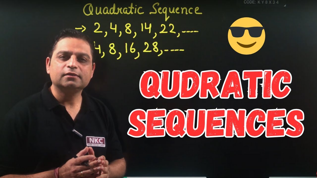 Identification of Quadratic Sequences | nth term | 100th Term | Concept Clarification | by NK Sir