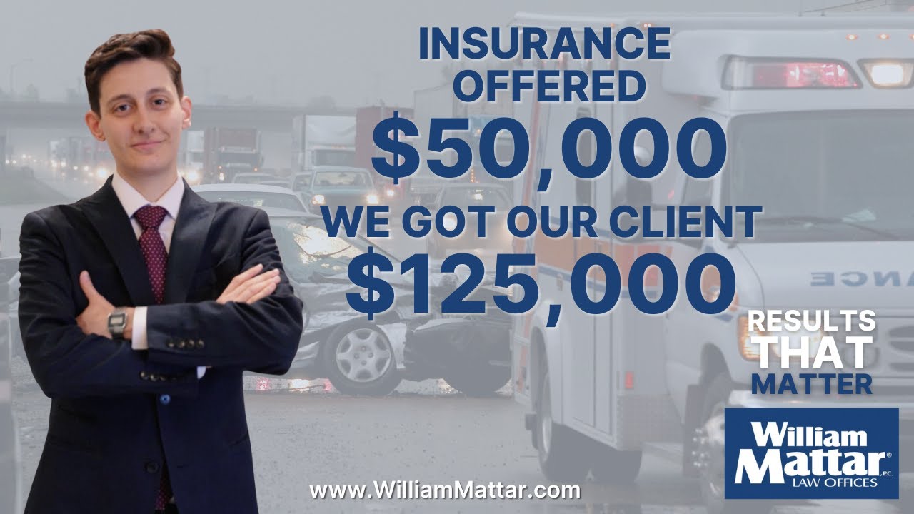 Results That Matter: Lou Mattar's $125K Car Accident Recovery | William Mattar