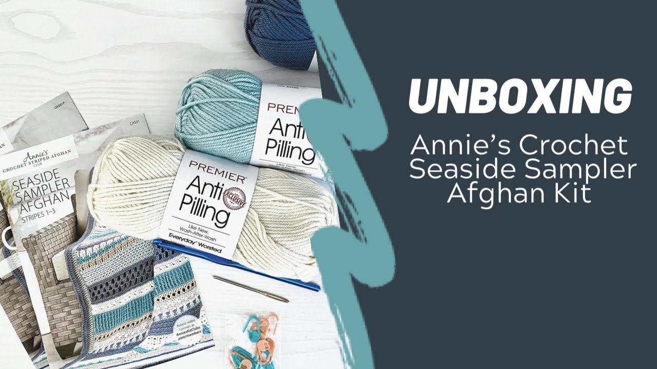 Unboxing Annie's Crochet Club - Seaside Sampler Afghan