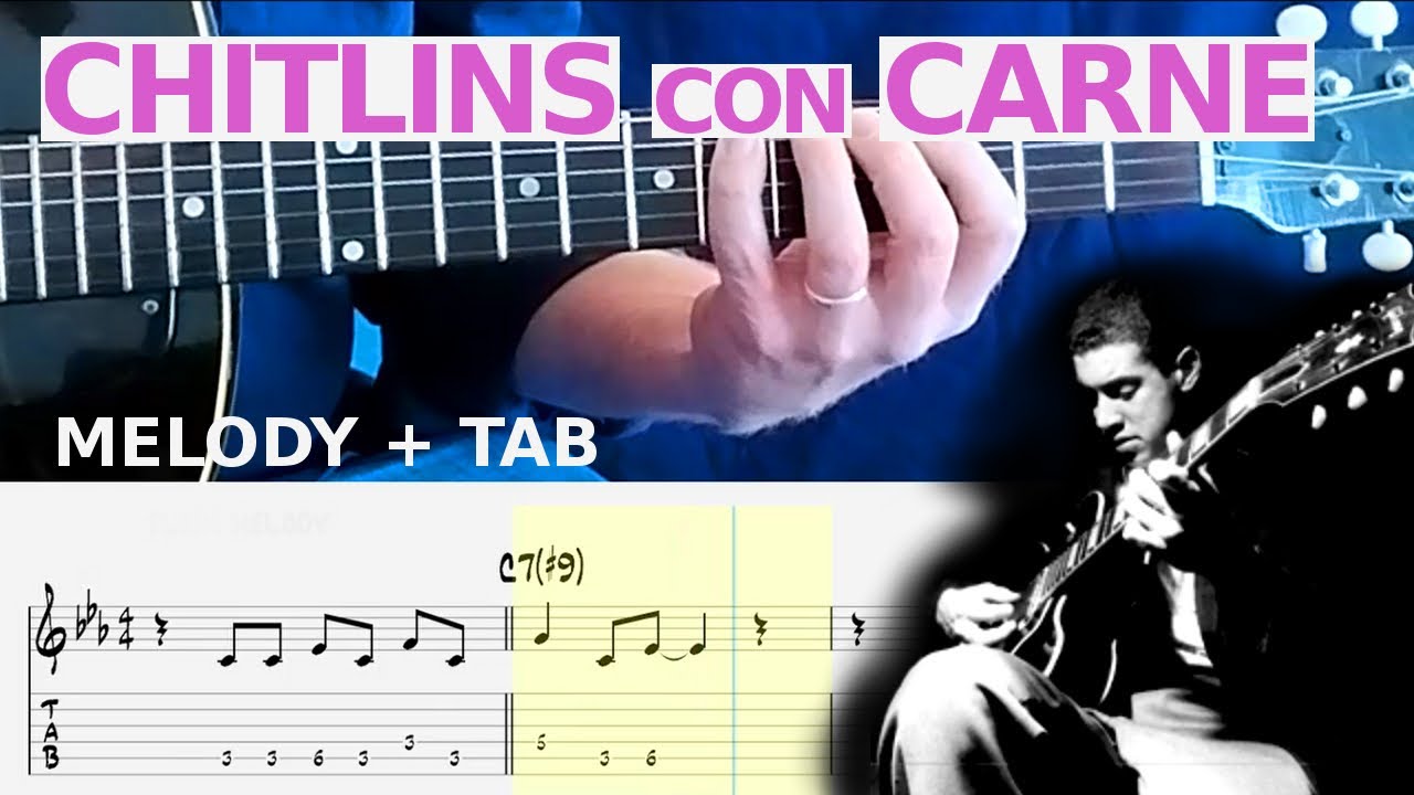 Chitlins con Carne (Melody + TAB download) Jazz Guitar Lesson