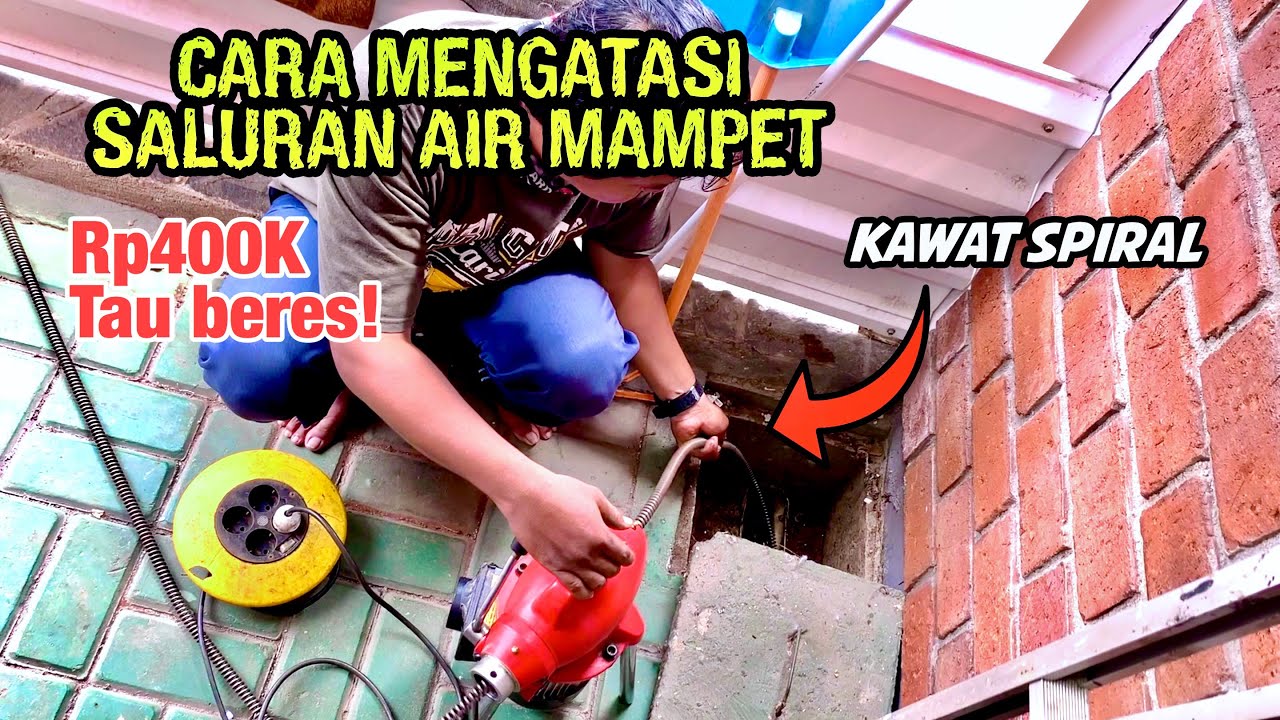 Cara Mengatasi Saluran Air Mampet Pipa Tersumbat Tanpa Bongkar Pakai Kabel Spiral Mesin Ridgid