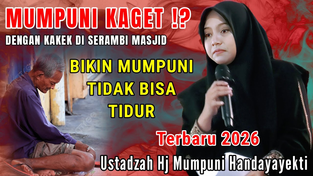 MUMPUNI KAGET !? KAKEK ITU BIKIN MUMPUNI TIDAK BISA TIDUR || USTADZAH MUMPUNI HANDAYAYEKTI TERBARU