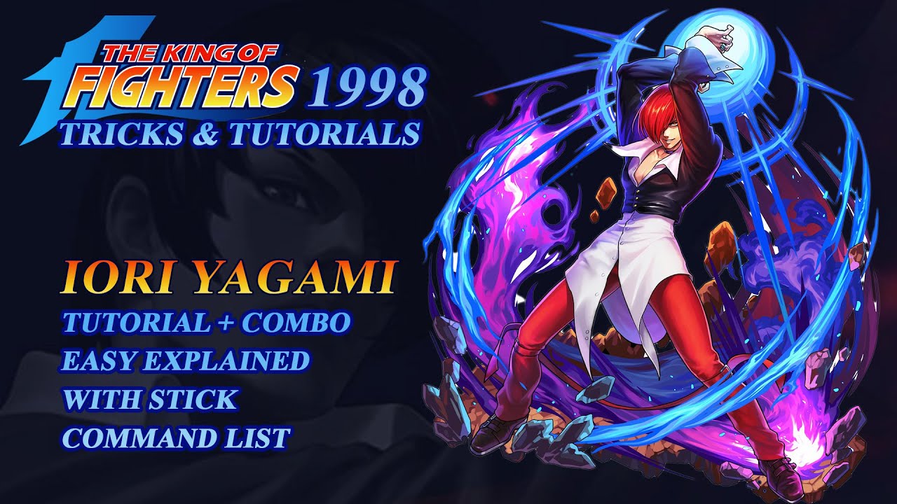 Iori Yagami KOF 98: The Ultimate Guide | Basics, Move List & Advanced Combos  #kof98 #ioriyagami