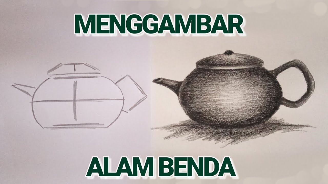 CARA MENGGAMBAR ALAM BENDA DENGAN MUDAH