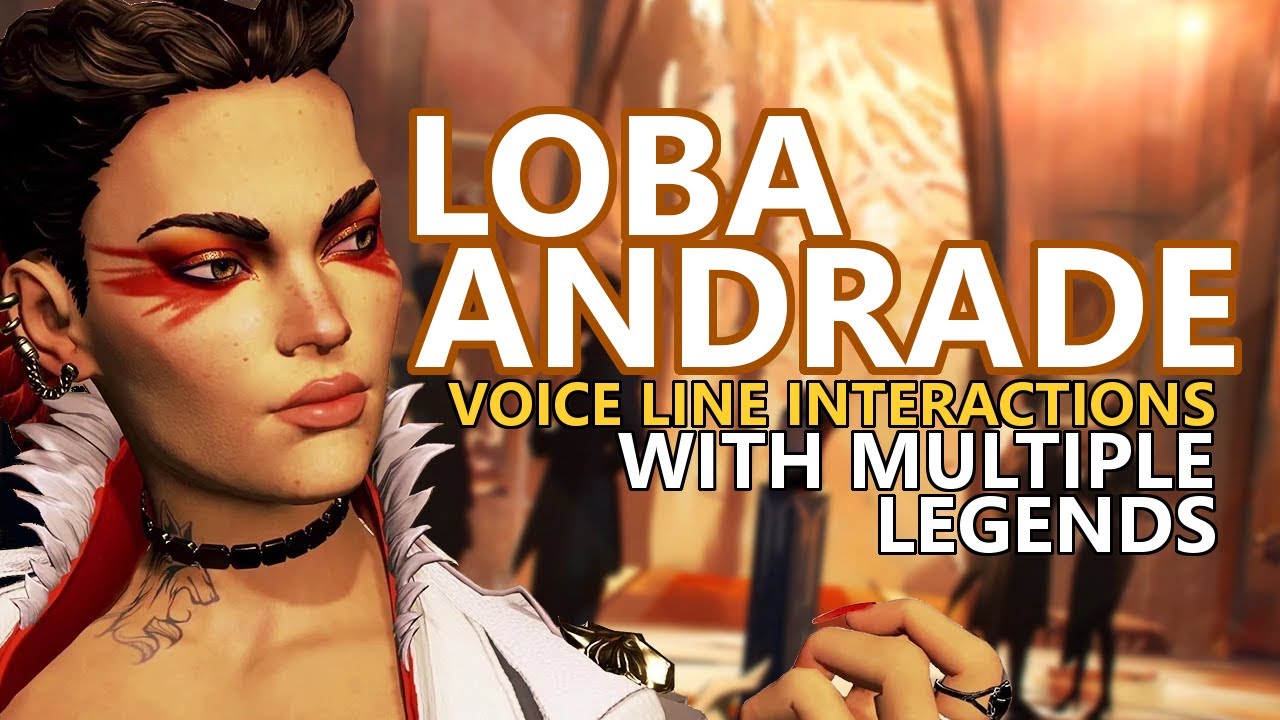 Loba vs Everyone Interaction Voice Lines - Apex Legends