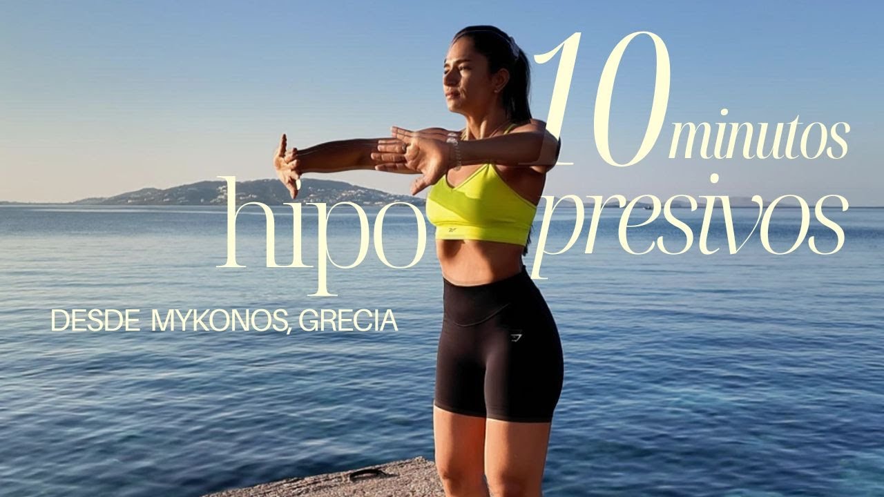 10 minutos de HIpopresivos con Laura desde Mykonos