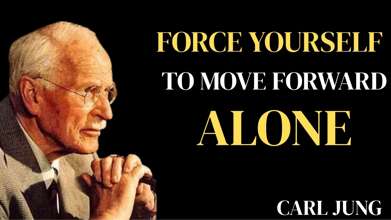 How To Get Ahead Even When No One Is There For You best speech by CARLJUNG