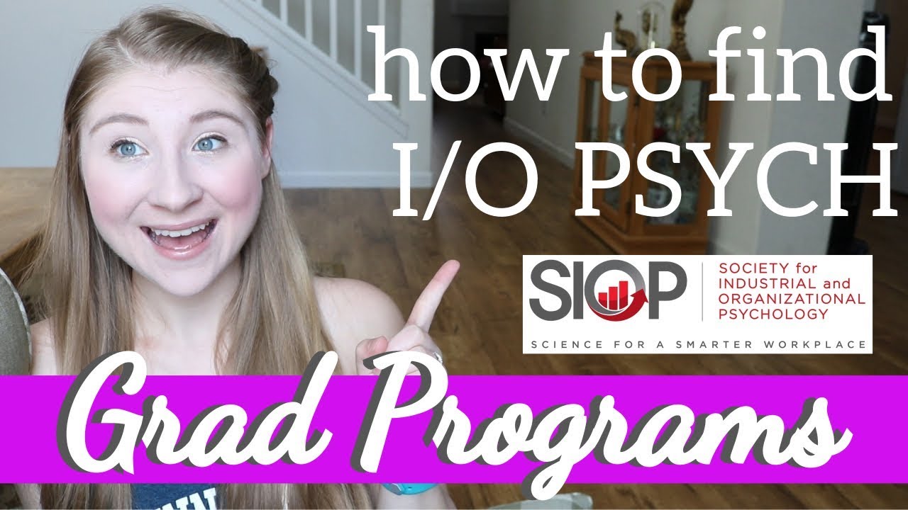 How to Find I/O PSYCH Graduate Programs | Industrial and Organizational Psychology Applications