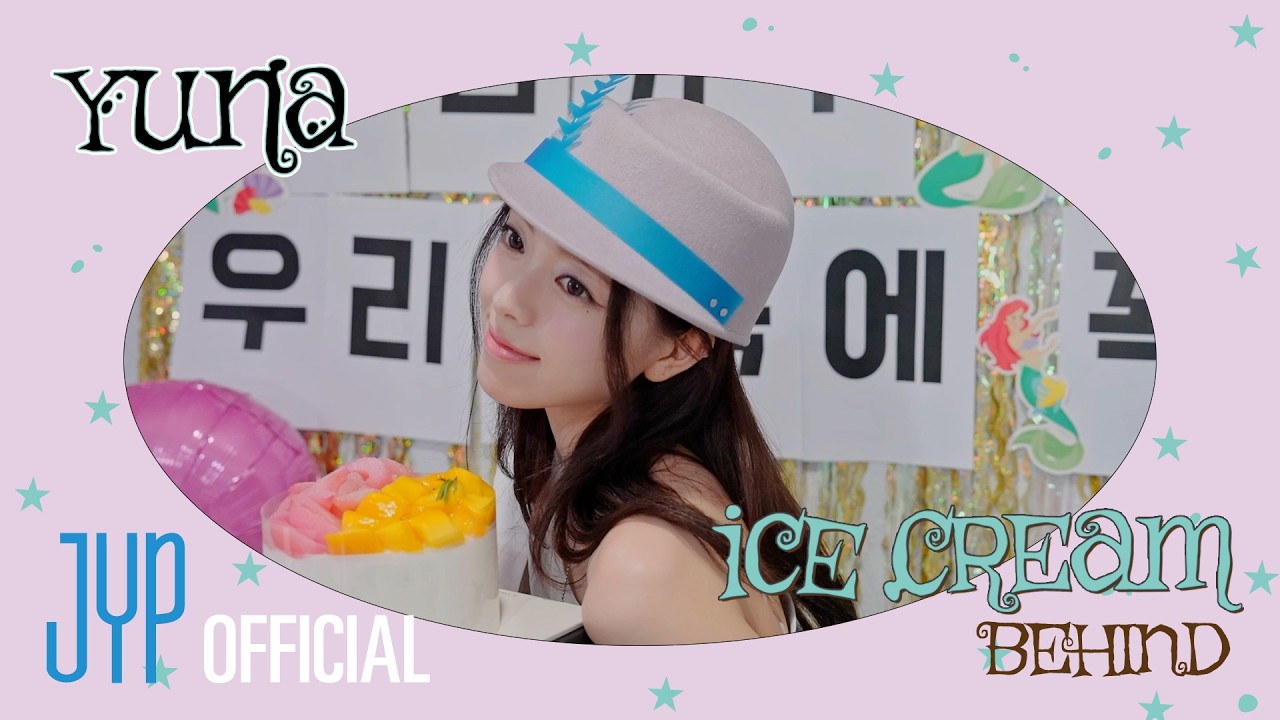 YUNA &ldquo;Ice Cream&rdquo; BEHIND #2