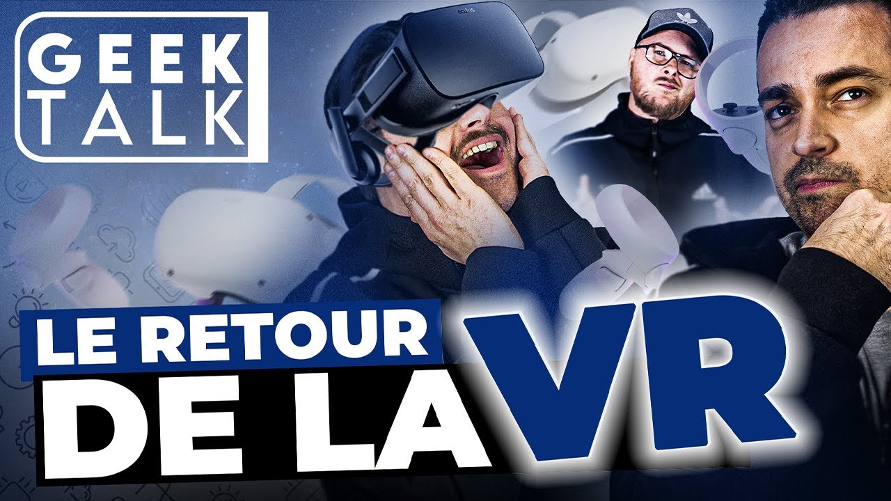 Camak fait le point sur les technos VR !