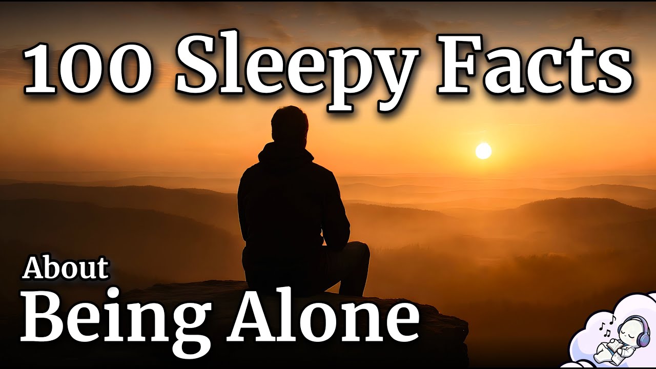 The Surprising Benefits of Being Alone (A Calm Sleep Documentary)