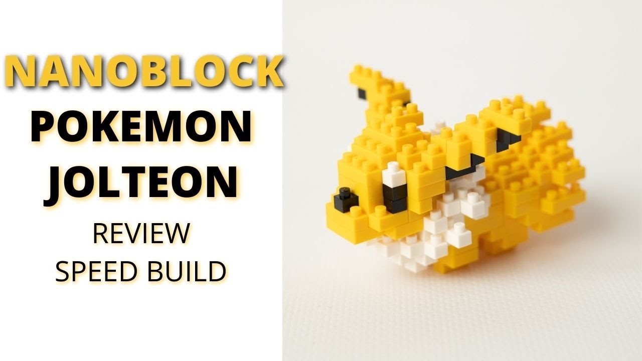 NANOBLOCK POKEMON ( JOLTEON ) REVIEW AND SPEED BUILD