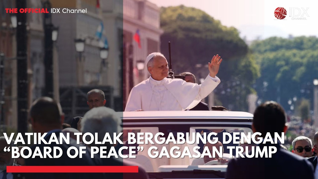Vatikan Tolak Bergabung dengan “Board of Peace” Gagasan Trump | MARKET HIGHLIGHTS