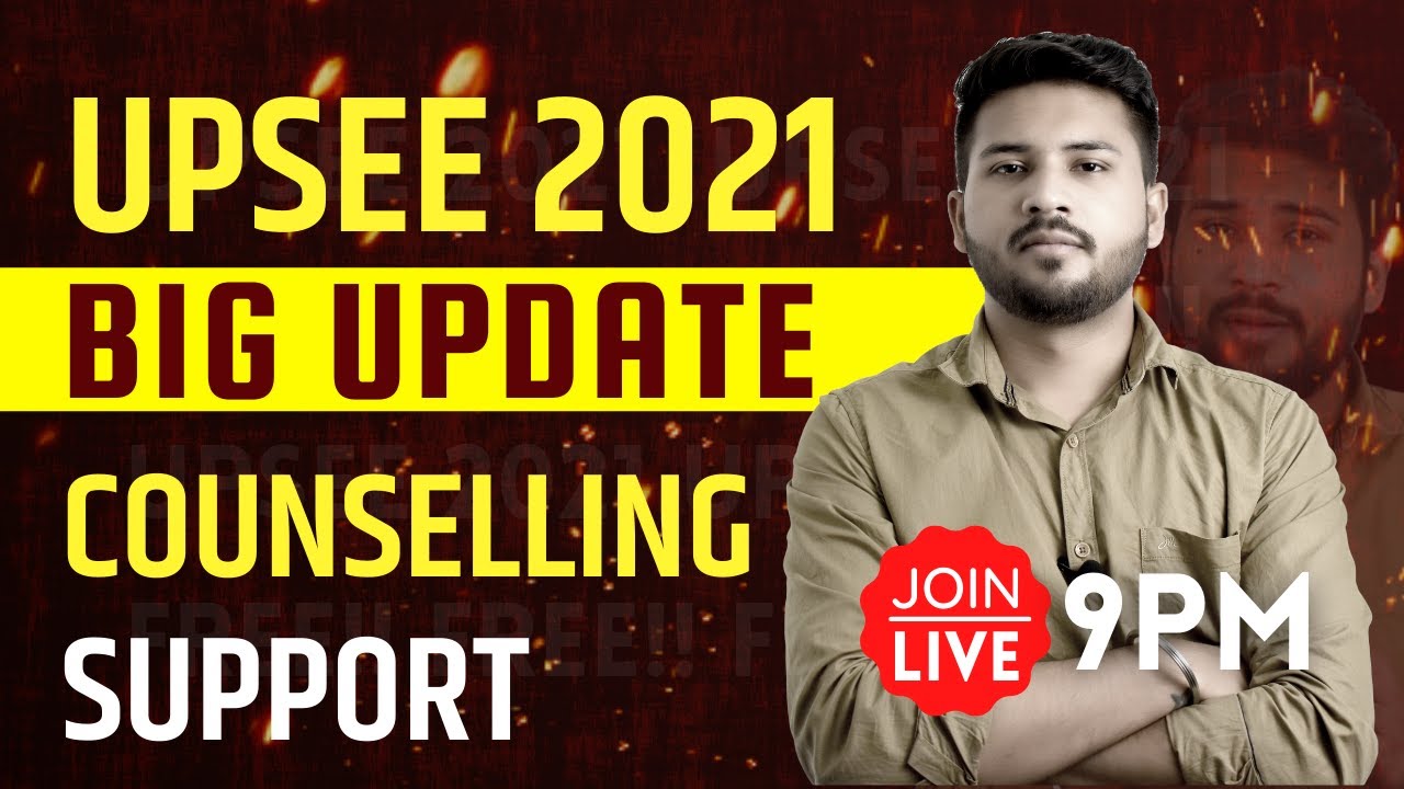 UPSEE Counselling 2021 | Big Update🔥🔥🔥