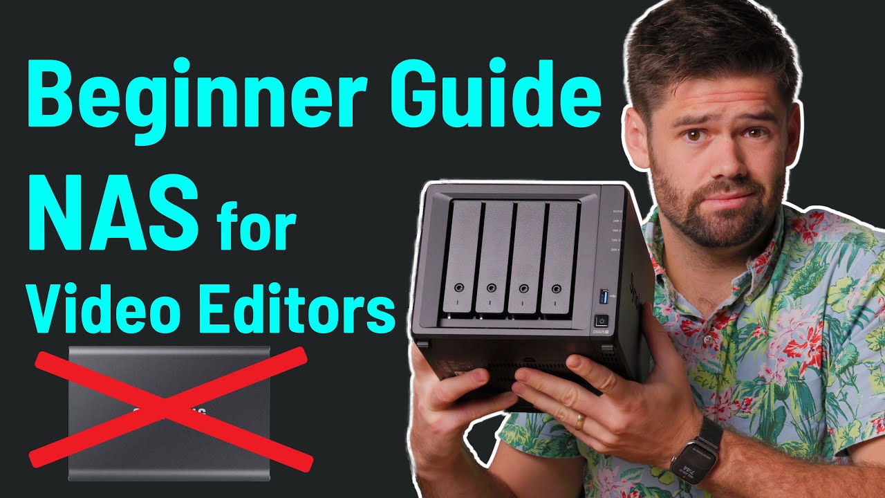 VIDEO EDITORS: Why you need a NAS and how to get started