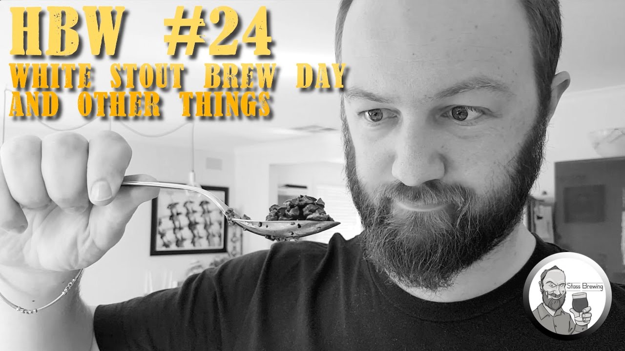 Grainfather Brew Day - White Stout - HBW #24