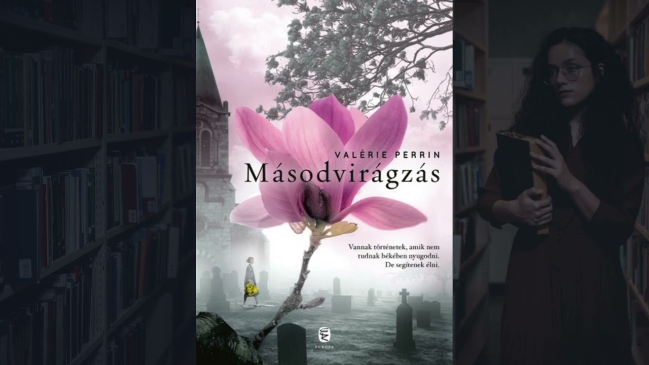Hallgasson ránk! / Valérie Perrin - Másodvirágzás