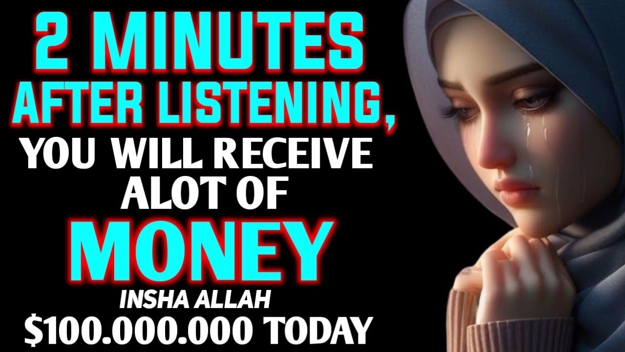 Just Listen for 2 Minutes and Watch What Happens! 💸✨ (Insha Allah)