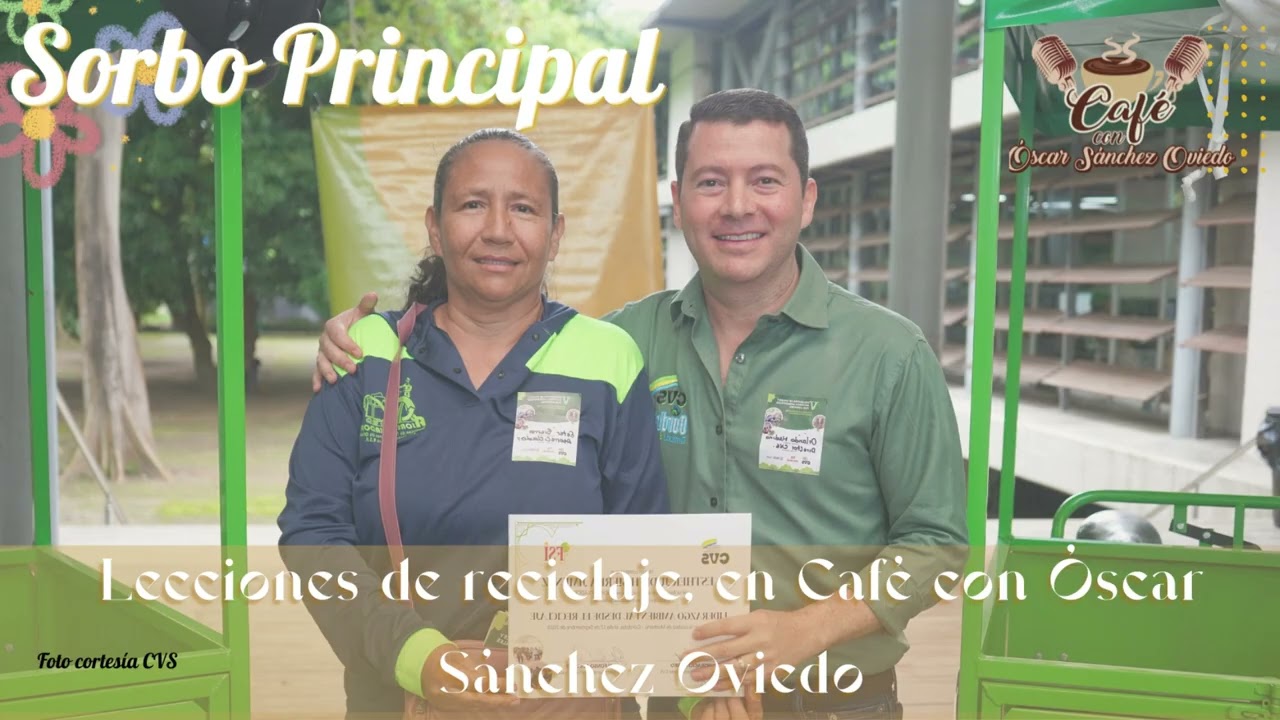 Lecciones de reciclaje, en Café con Óscar Sánchez Oviedo