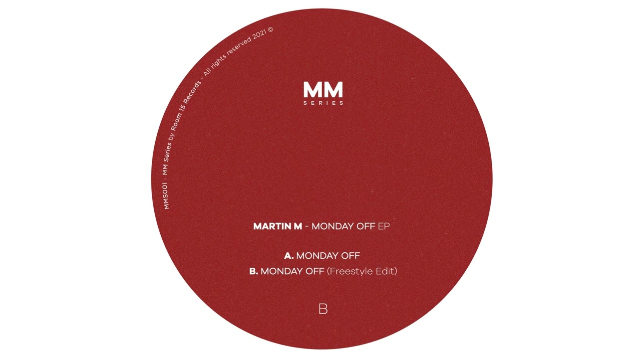 Martin M - Monday Off (Freestyle Edit) [MMS001]