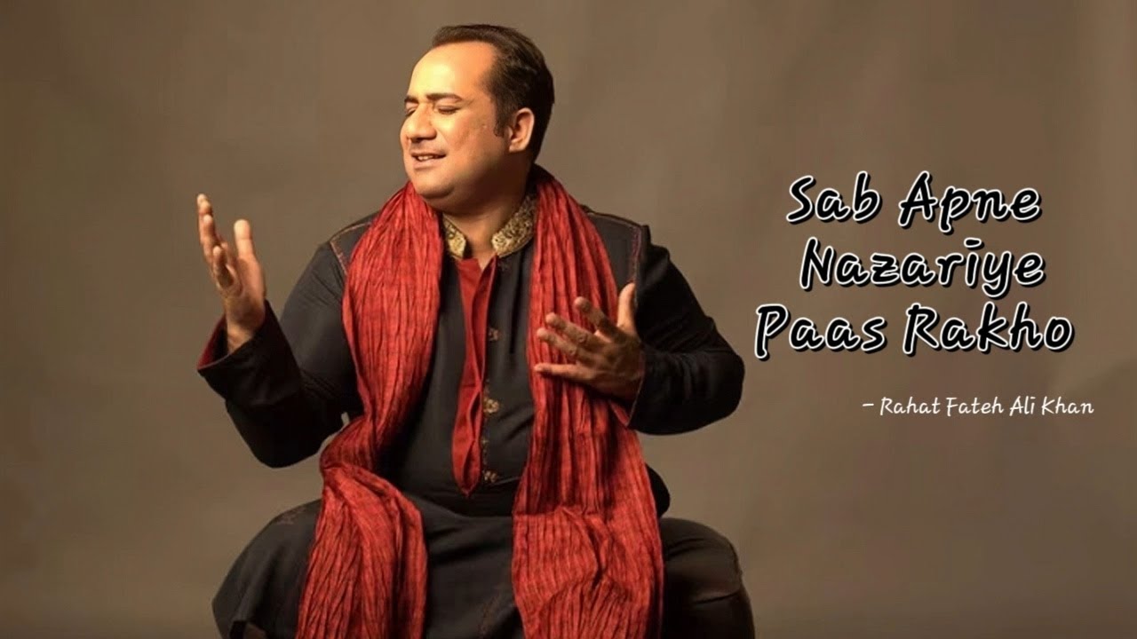 Sab Apne Nazariye Paas Rakho | Rahat Fateh Ali Khan | Motivational Song