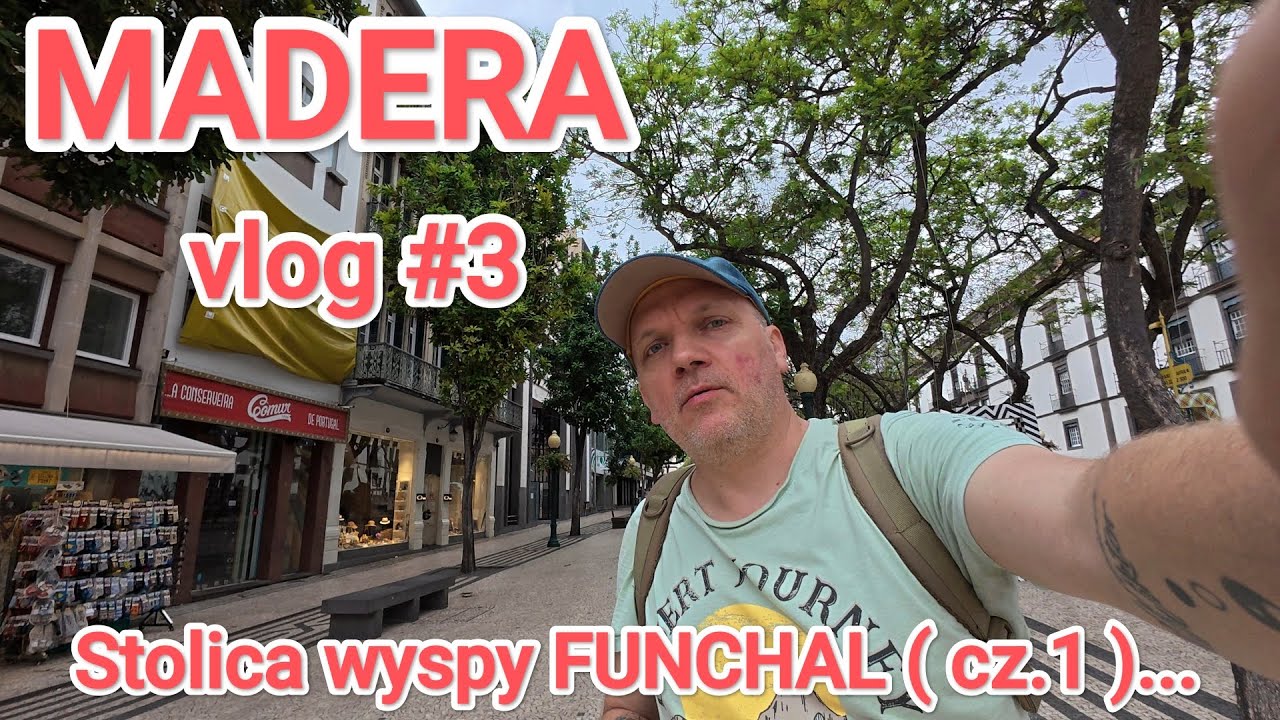 MADERA Vlog #3: stolica wyspy FUNCHAL ( cz.1 )...#madera #funchal #podróże #travel 