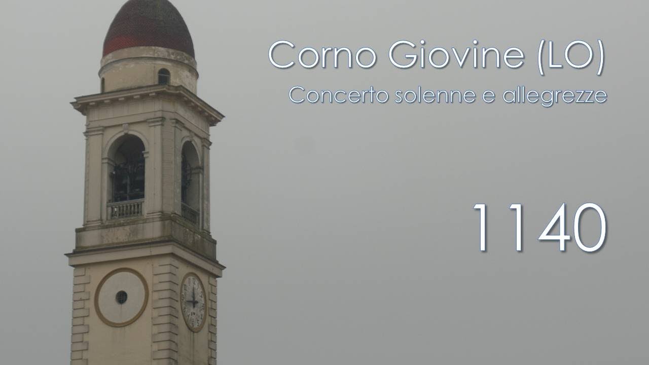 Le campane di Corno Giovine (LO) - Concerto solenne e allegrezze